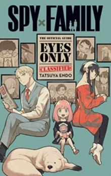 Spy x Family: The Official GuideEyes Only