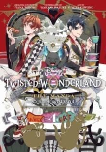 Disney Twisted-Wonderland: The Manga  Book of Heartslabyul, Vol. 4