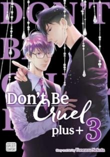 Don't Be Cruel: plus+, Vol. 3