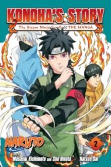 Naruto: Konoha's StoryThe Steam Ninja Scrolls: The Manga, Vol. 2 : Volume 2