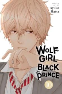 Wolf Girl and Black Prince, Vol. 10 : Volume 10