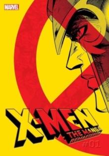 X-Men: The Manga: Remastered, Vol. 1 : Volume 1