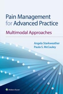 Pain Management for Advanced Practice : Multimodal Approaches