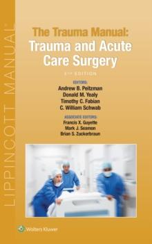 The Trauma Manual : Trauma and Acute Care Surgery