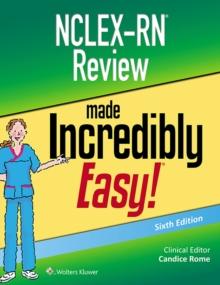 NCLEX-RN Review Made Incredibly Easy!