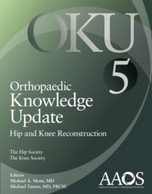 Orthopaedic Knowledge Update: Hip and Knee Reconstruction 5