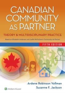 Canadian Community as Partner : Theory & Multidisciplinary Practice