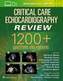 Critical Care Echocardiography Review : 1200+ Questions and Answers: Print + eBook with Multimedia