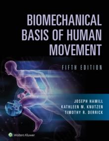 Biomechanical Basis of Human Movement