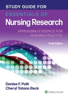 Study Guide for Essentials of Nursing Research : Appraising Evidence for Nursing Practice