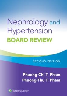 Nephrology and Hypertension Board Review