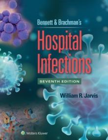 Bennett & Brachman's Hospital Infections