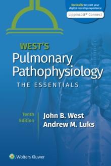 West's Pulmonary Pathophysiology : The Essentials