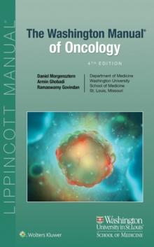 The Washington Manual of Oncology : Therapeutic Principles in Practice