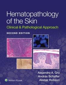 Hematopathology of the Skin : Clinical & Pathological Approach