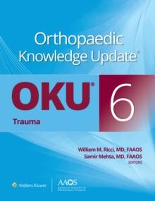 Orthopaedic Knowledge Update(R): Trauma