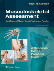 Musculoskeletal Assessment : Joint Range of Motion, Muscle Testing, and Function