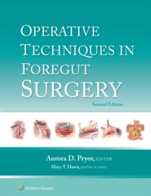 Operative Techniques in Foregut Surgery