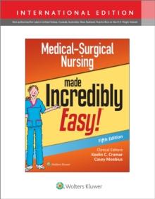 Medical-Surgical Nursing Made Incredibly Easy