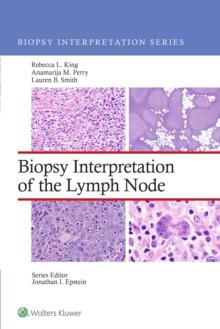 Biopsy Interpretation of the Lymph Nodes