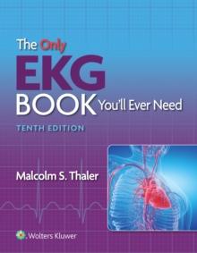 The Only EKG Book You'll Ever Need