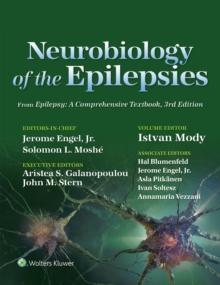 Neurobiology of the Epilepsies : From Epilepsy: A Comprehensive Textbook