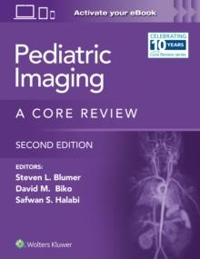 Pediatric Imaging : A Core Review