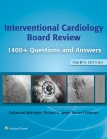 Interventional Cardiology Board Review : 400+ Questions and Answers: Print + eBook without Multimedia