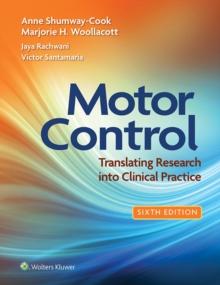 Motor Control : Translating Research into Clinical Practice