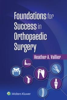 Foundations for Success in Orthopaedic Surgery