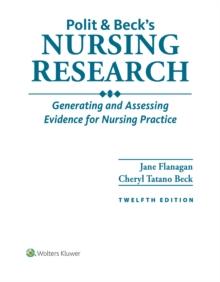 Polit & Beck's Nursing Research : Generating and Assessing Evidence for Nursing Practice