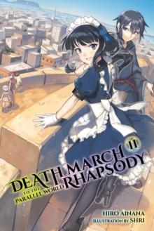 Death March to the Parallel World Rhapsody, Vol. 11 (light novel)