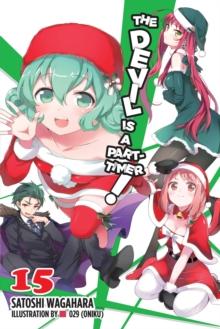 The Devil is a Part-Timer!, Vol. 15 (light novel)