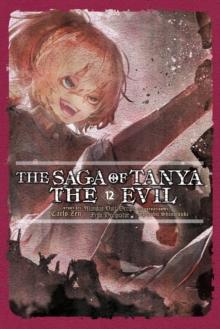 The Saga of Tanya the Evil, Vol. 12 (light novel)