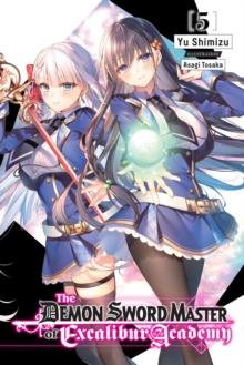 The Demon Sword Master of Excalibur Academy, Vol. 5