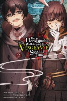 The Hero Laughs While Walking the Path of Vengeance a Second Time, Vol. 2 (manga)