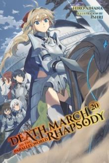 Death March to the Parallel World Rhapsody, Vol. 20 (light novel)