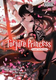 Torture Princess: Fremd Torturchen Omnibus