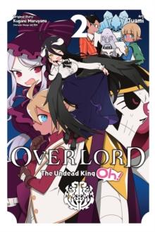 Overlord: The Undead King Oh!, Vol. 2