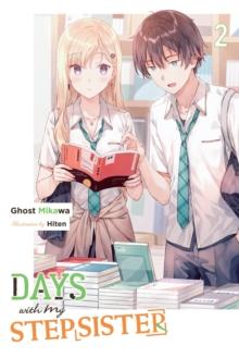 Days with My Stepsister, Vol. 2 (light novel)