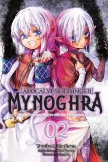 Apocalypse Bringer Mynoghra, Vol. 2 (manga)