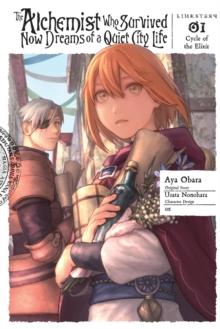 The Alchemist Who Survived Now Dreams of a Quiet City Life, Vol. 1 (manga)