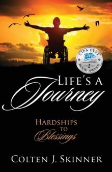 Life's a Journey : Hardships to Blessings