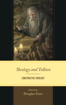 Theology and Tolkien : Constructive Theology