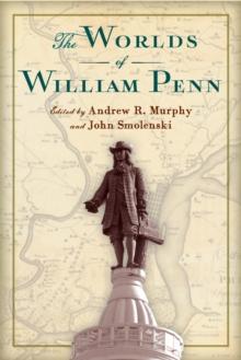 The Worlds of William Penn