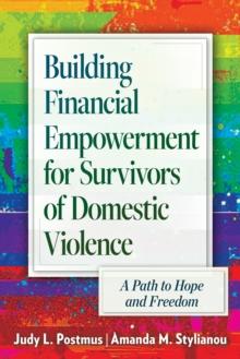 Building Financial Empowerment for Survivors of Domestic Violence : A Path to Hope and Freedom