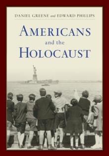 Americans and the Holocaust : A Reader