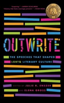 OutWrite : The Speeches That Shaped LGBTQ Literary Culture