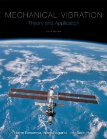 Mechanical Vibration : Theory and Application