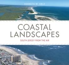 Coastal Landscapes : South Jersey from the Air